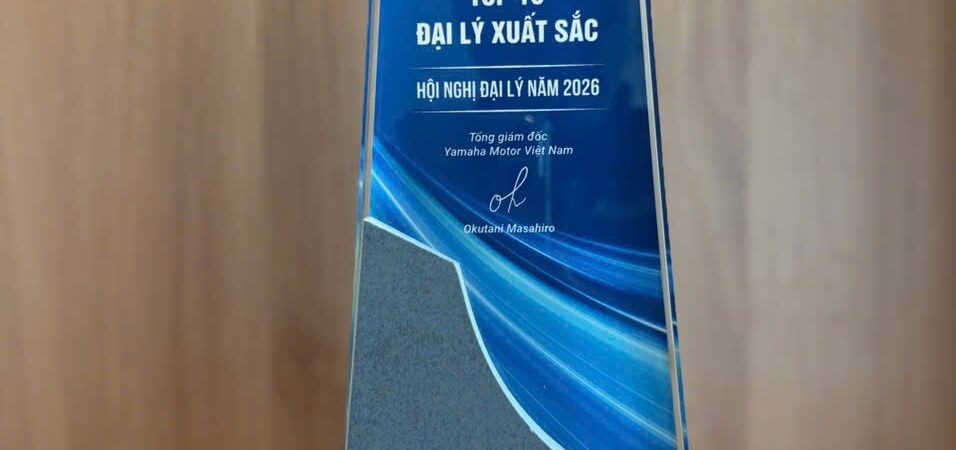 🔥 YAMAHA AN PHÚ – VINH DỰ TOP 10 ĐẠI LÝ XUẤT SẮC 2026
